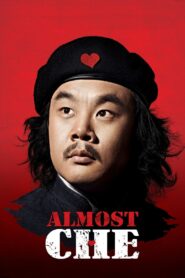 Almost Che 2012 on netflix
