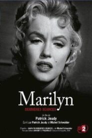 Marilyn, dernières séances 2008 on netflix