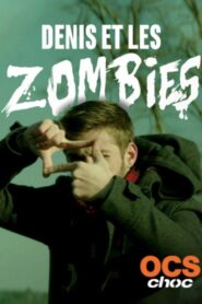 Denis et les zombies 2015 on netflix