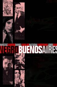 Black Buenos Aires 2010 on netflix
