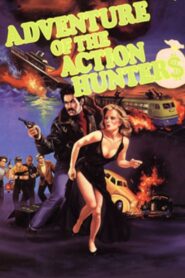 The Adventure of the Action Hunters 1987 on netflix