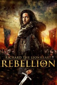 Richard the Lionheart: Rebellion 2015 on netflix