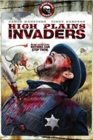 High Plains Invaders 2009 on netflix