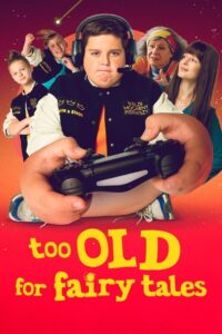 Too Old for Fairy Tales 2022 on netflix