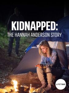 Kidnapped: The Hannah Anderson Story 2015 on netflix