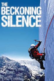 The Beckoning Silence 2007 on netflix
