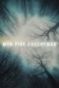 Mon pire cauchemar 2018 on netflix