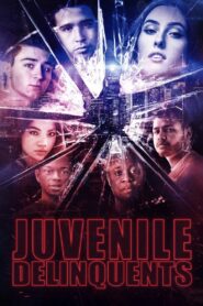 Juvenile Delinquents 2020 on netflix
