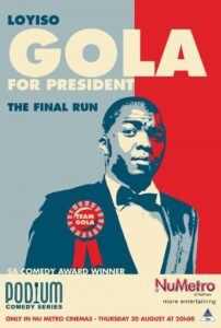 Loyiso Gola For President: Final Run 2009 on netflix