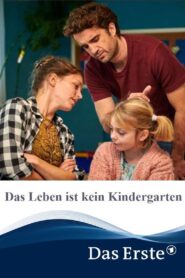 Das Leben ist kein Kindergarten 2020 on netflix