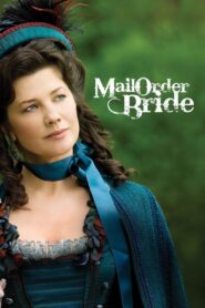 Mail Order Bride 2008 on netflix