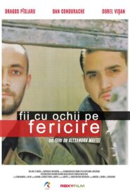 Fii cu ochii pe fericire 1999 on netflix