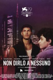 Non dirlo a nessuno 2022 on netflix