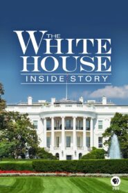 The White House: Inside Story 2017 on netflix