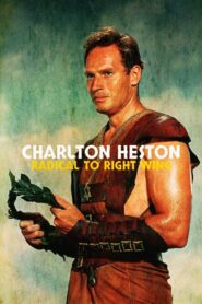 Charlton Heston: Radical to Right Wing 2023 on netflix