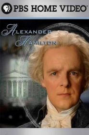 Alexander Hamilton 2007 on netflix