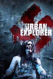 Urban Explorer 2011 on netflix