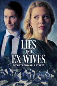 Lies and Ex Wives: Secrets on Maple Street 2024 on netflix