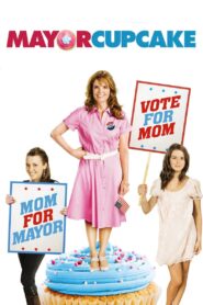 Mayor Cupcake 2011 on netflix