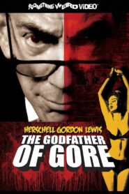 Herschell Gordon Lewis: The Godfather of Gore 2010 on netflix