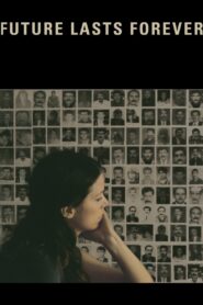 Future Lasts Forever 2011 on netflix