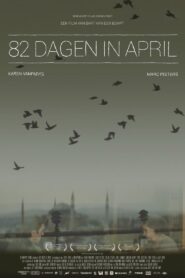 82 Days in April 2013 on netflix