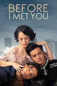 Before I Met You 2022 on netflix