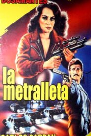 La Metralleta 1990 on netflix