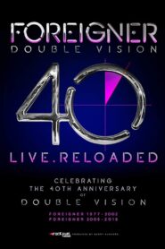 Foreigner – Double Vision 40 Live.Reloaded 2019 on netflix