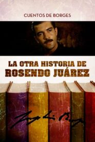 La otra historia de Rosendo Juárez 1993 on netflix