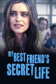 My Best Friend’s Secret Life 2022 on netflix