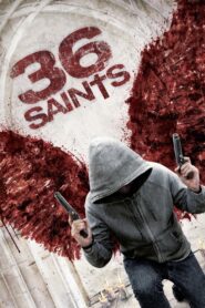 36 Saints 2013 on netflix