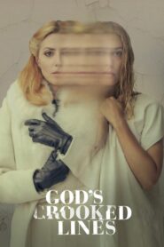 God’s Crooked Lines 2022 on netflix