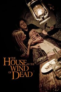 The House in the Wind of the Dead 2012 on netflix