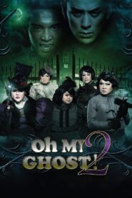 Oh My Ghost 2 2011 on netflix