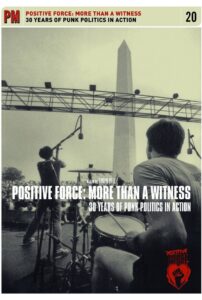 Positive Force: More Than a Witness – 30 Years of Punk Politics in Action 2014 on netflix