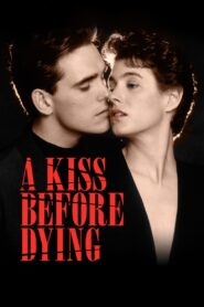 A Kiss Before Dying 1991 on netflix