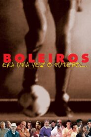 Boleiros: Era uma Vez o Futebol… 1998 on netflix