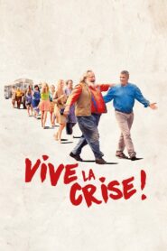 Vive la crise ! 2017 on netflix