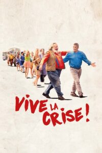 Vive la crise ! 2017 on netflix