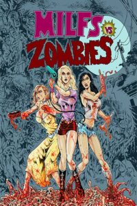 Milfs vs. Zombies 2015 on netflix