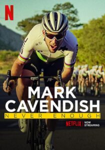 Mark Cavendish: Never Enough 2023 on netflix