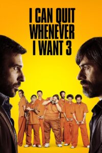 I Can Quit Whenever I Want 3: Ad Honorem 2017 on netflix