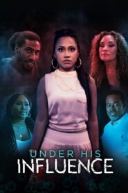 Under His Influence 2023 on netflix