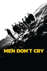 Men Don’t Cry 2017 on netflix