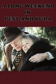 A Long Weekend in Pest and Buda 2003 on netflix