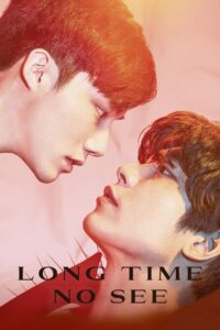Long Time No See 2017 on netflix