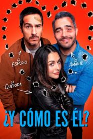 ¿Y Cómo Es Él? 2022 on netflix