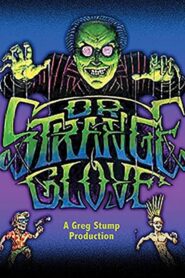 Dr. Strange Glove 1990 on netflix