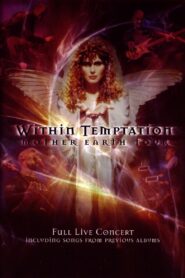 Within Temptation: Mother Earth Tour 2003 on netflix